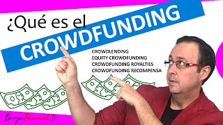 💸💰🤲 ¿qué es el Crowdfunding ¿qué ventajas tiene ¿qué tipos de Crowdfunding existen FINANCIACIÓN [upl. by Llenahs248]