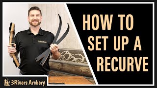 How To Set Up a Takedown Recurve Bow [upl. by Aiceila]