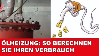 Ölheizung So berechnen Sie Ihren Verbrauch [upl. by Luedtke]