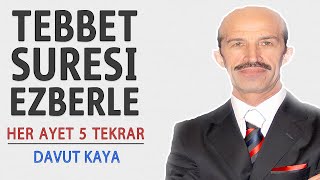 Tebbet suresi ezberle her ayet 5 tekrar Davut Kaya [upl. by Kaylee]