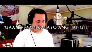 Gaano Man Kalayo Ang Langit  RIHPCMI Music [upl. by Zanze]