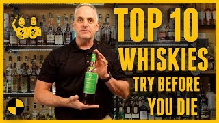 TOP 10 Whiskies to Try Before You Die [upl. by Kassel]