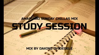 Amapiano sunday chillas mix 10 quotSTUDY SESSION Part 2quot  Kelvin Momo Dzo 729 Gaba cannal Kabza Stokie [upl. by Cacilia]