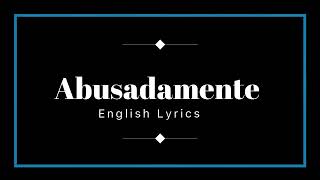 MC Gustta amp MC DG Abusadamente English Lyrics [upl. by Enelloc]