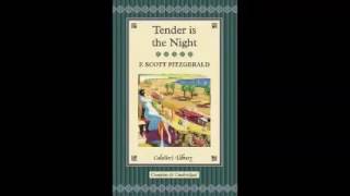 Tender Is The Night by F Scott Fitzgerald [upl. by Enaht767]