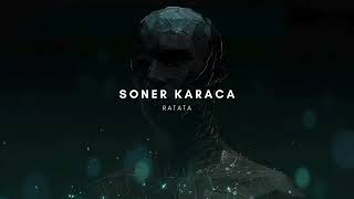 Soner Karaca  Ratata Melodic Techno [upl. by Euqina]