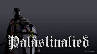 Palästinalied ✟ German crusader songEnglish translation [upl. by Juliano]