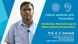 Lecture 01 Introduction Need and scope of failure analysis and prevention [upl. by Etteb]