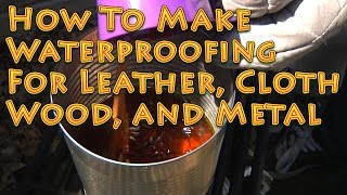 Homemade Waterproofing for Leather Cloth Wood and Metal WORKS GREAT [upl. by Darla]