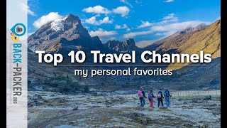 10 Best Travel Channels on YouTube to follow amp travel virtually my personal favorites [upl. by Tjon]