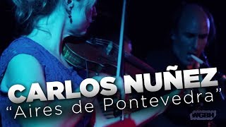 WGBH Music Carlos Nuñez  Aires de Pontevedra live [upl. by Ecinaj]