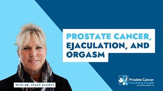 Prostate Cancer Ejaculation and Orgasm [upl. by Brock50]