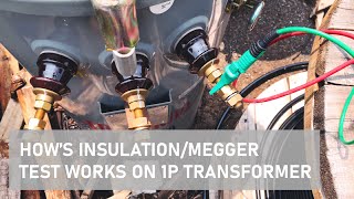 HOWS INSULATION TEST or MEGGER on Single Phase Transformer Works [upl. by Wolford]