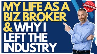 My Life as a Business Broker amp Why I Left the Industry  David C Barnett [upl. by Aracal]