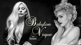 Lady Gaga amp Madonna  Babylon Vogue Baboomba Mashup Video [upl. by Ahsinrac]