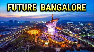 Top Biggest Future Projects in BANGLORE BENGALURU  Silicon Valley of India [upl. by Wane849]