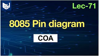 8085 pin diagram  COA  Lec71  Bhanu Priya [upl. by Helena]