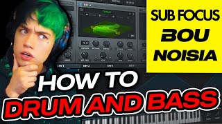 HOW TO DRUM AND BASS Bou Subfocus Noisia [upl. by Hayifas823]