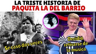 La triste historia de Paquita la del Barrio [upl. by Dollar329]