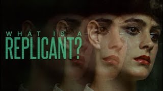 What Is A Replicant [upl. by Tine]