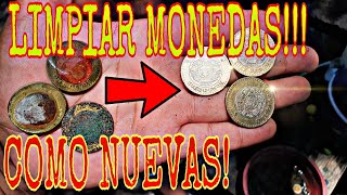 Como LIMPIAR MONEDAS y dejarlas COMO NUEVAS [upl. by Orlando135]