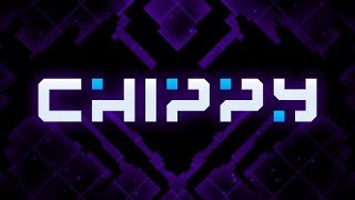 Chippy  Launch Trailer [upl. by Ethbun357]