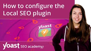 How to configure the Local SEO plugin  Yoast Local SEO [upl. by Mychal]