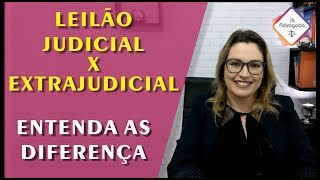 1  Leilão Judicial x Extrajudicial [upl. by Maice]