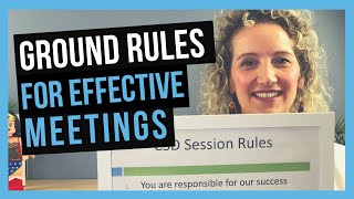 Meeting Ground Rules FOR EFFECTIVE MEETINGS [upl. by Gnouhc]