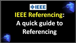 IEEE Referencing A Quick Guide to Referencing [upl. by Sitto381]