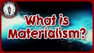 What is Materialism [upl. by Heda]