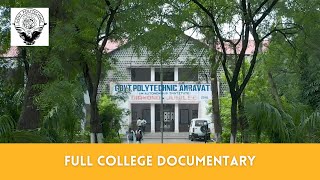 GOVERNMENT POLYTECHNIC AMRAVATI  FULL DOCUMENTARY  CAMPUS TOUR [upl. by Llerrac]