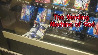 The Vending Machine of God [upl. by Nnyleuqaj]