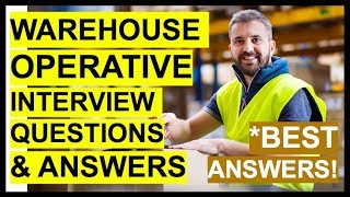 WAREHOUSE OPERATIVE Interview Questions And Answers How To PASS A WAREHOUSE WORKER Interview [upl. by Julie163]