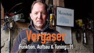 Vergaser  Funktion Aufbau amp Tuning Erklärt vom Kfz Meister [upl. by Naek]