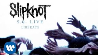 Slipknot  Liberate LIVE Audio [upl. by Ward573]