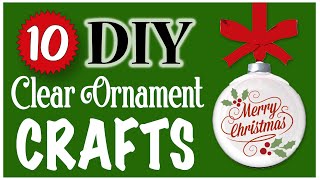 10 EASY Clear Ornament Crafts 🎄 CHRISTMAS DIY  Dollar Tree DIY [upl. by Beryle303]