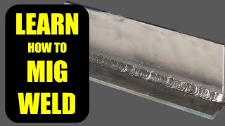 How to MIG Weld for Beginners MIG Welding Basics [upl. by Eldwin]