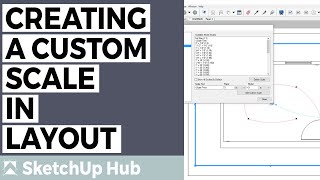 Creating a Custom Scale in SketchUp LayOut [upl. by Alasdair]