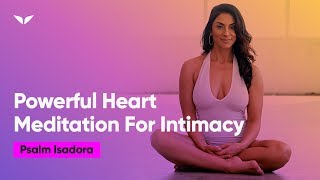 Heart Meditation For Intimacy  Psalm Isadora [upl. by Paymar224]