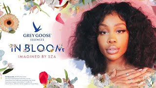 GREY GOOSE® Essences In Bloom  Imagined by SZA [upl. by Silohcin]