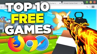 TOP 10 Browser FPS GAMES NO DOWNLOAD [upl. by Hobie332]