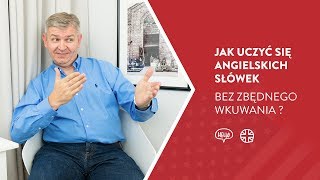 Jak uczyć się słówek  ANGIELSKI BEZ WKUWANIA [upl. by Reerg]