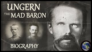 Baron UngernSternberg Biography  A World Chronicles Documentary [upl. by Gen]