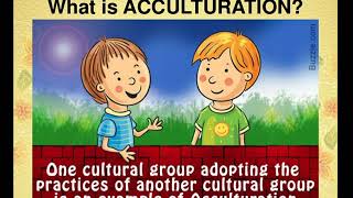 ACCULTURATION [upl. by Solracesoj]