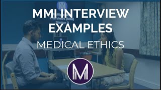 MMI Interview Examples  Medical Ethics  Medic Mind [upl. by Iaht663]