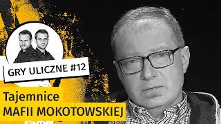 Tajemnice mafii mokotowskiej „Przed Daksem portkami trzęsła cała Warszawa”  Gry Uliczne 12 [upl. by Cown]