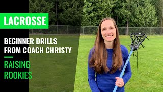 BEGINNER LACROSSE DRILLS with Coach Christy  Raising Rookies [upl. by Goss]