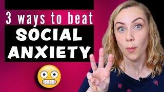 3 Ways to Beat Social Anxiety [upl. by Alehcim]