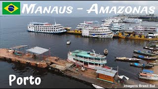 Porto de MANAUS  Amazonas AM  Brasil Aéreas Drone ©Todos Direitos Reservados [upl. by Moitoso]